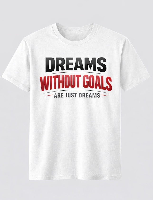 Dreams Without Goals are Just Dreams
